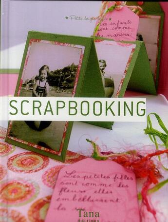 Couverture du livre « Scrapbooking » de Pellerin/Schaff aux éditions Tana