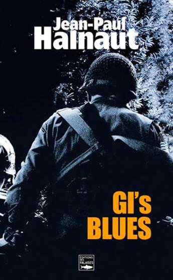 Couverture du livre « GI's blues » de Jean-Paul Halnaut aux éditions Des Falaises