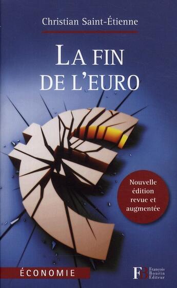 Couverture du livre « La fin de l'euro » de Christian Saint Etienne aux éditions Les Peregrines