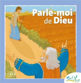 Couverture du livre « Parle-moi de Dieu » de  aux éditions Crer-bayard