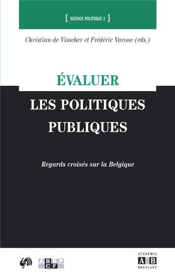 Couverture du livre « Évaluer les politiques publiques ; regards croisés sur la Belgique » de  aux éditions Academia