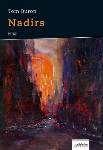 Couverture du livre « Nadirs » de Tom Buron aux éditions Maelstrom