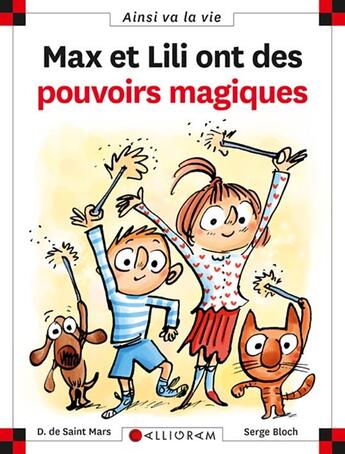 Couverture du livre « Max et Lili ont des pouvoirs magiques » de Serge Bloch et Dominique De Saint-Mars aux éditions Calligram