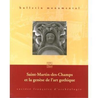 Couverture du livre « Bulletin Monumental 2009 167-1 Saint Martin Des Champs » de  aux éditions Picard