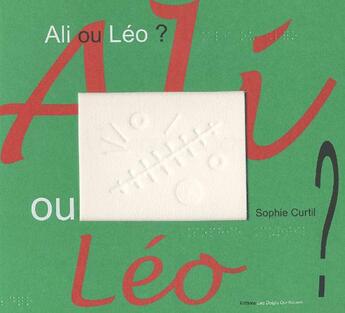 Couverture du livre « Ali ou Léo? » de Sophie Curtil aux éditions Les Doigts Qui Revent