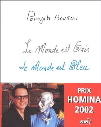 Couverture du livre « Le monde est gris, le monde est bleu » de Ponjah Bourou aux éditions Nm7