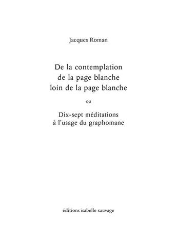 Couverture du livre « De la contemplation de la page blanche loin de la page blanche » de Roman Jacques aux éditions Isabelle Sauvage