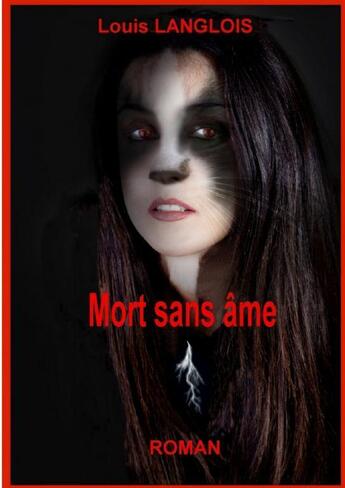 Couverture du livre « Mort sans âme » de Louis Langlois aux éditions Thebookedition.com