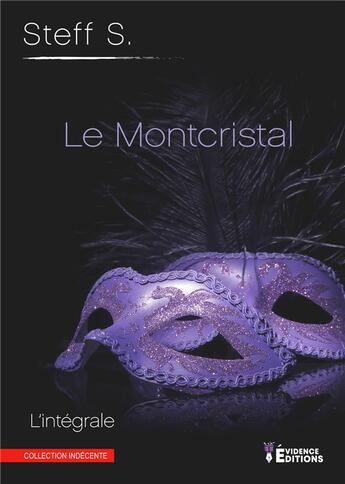 Couverture du livre « Le Monstcristal » de Steff S. aux éditions Evidence Editions