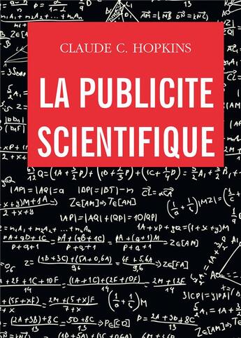 Couverture du livre « La publicité scientifique » de Claude C. Hopkins aux éditions Bookelis