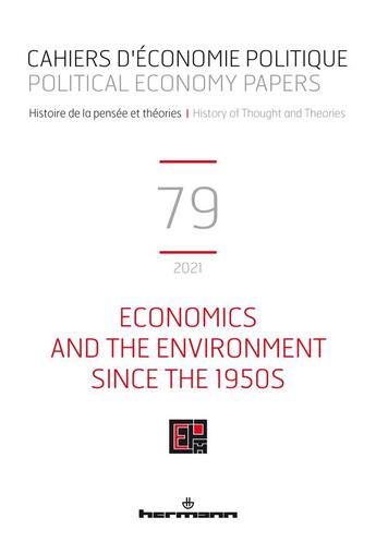 Couverture du livre « Cahiers d'économie politique n°79 : Economics and the Environment Since the 1950s: History, Methodology, Philosophy » de Berta Nathalie aux éditions Hermann