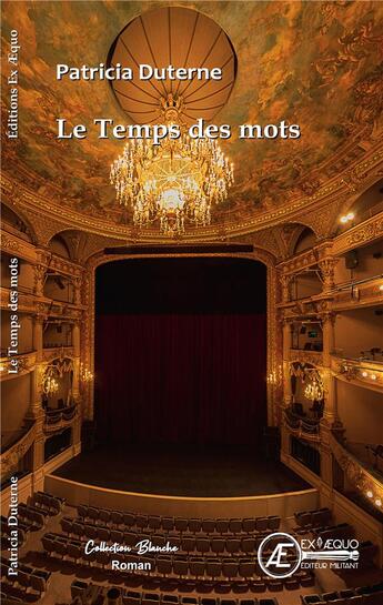 Couverture du livre « Le temps des mots » de Patricia Duterne aux éditions Ex Aequo