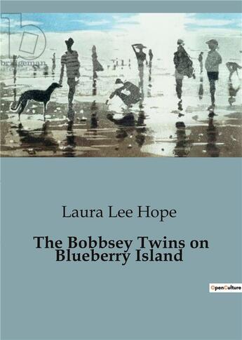 Couverture du livre « The bobbsey twins on blueberry island » de Lee Hope Laura aux éditions Culturea