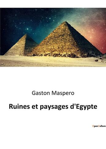 Couverture du livre « Ruines et paysages d'Egypte » de Gaston Maspéro aux éditions Shs Editions