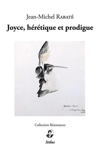 Couverture du livre « Joyce, hérétique et prodigue » de Jean-Michel Rabate aux éditions Stilus