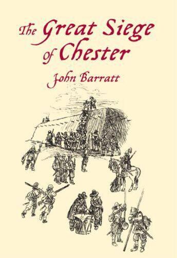 Couverture du livre « The Great Siege of Chester » de Barratt John aux éditions History Press Digital