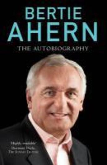 Couverture du livre « Bertie Ahern Autobiography » de Ahern Bertie aux éditions Random House Digital