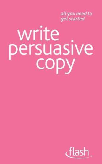 Couverture du livre « Write Persuasive Copy: Flash » de Gabay Jonathan aux éditions Hodder Education Digital