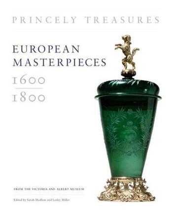 Couverture du livre « Princely treasures » de Lesley Ellis Miller aux éditions Victoria And Albert Museum