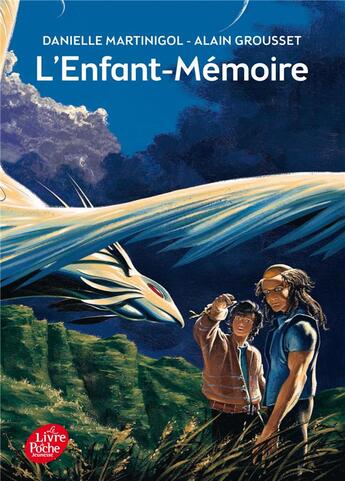 Couverture du livre « L'enfant-mémoire » de Danielle Martinigol et Alain Grousset aux éditions Le Livre De Poche Jeunesse