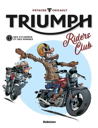 Couverture du livre « Triumph ; riders club Tome 1 : des cylindres et des hommes » de Patrice Perna et Fred Coicault aux éditions Robinson