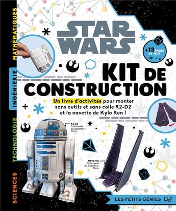 Couverture du livre « Star Wars ; les petits génies - kit de construction - constuis r2-d2 et la navette de kylo ren » de Disney aux éditions Disney Hachette