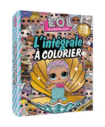 Couverture du livre « L.o.l. surprise! - l'integrale a colorier ned » de  aux éditions Hachette Jeunesse