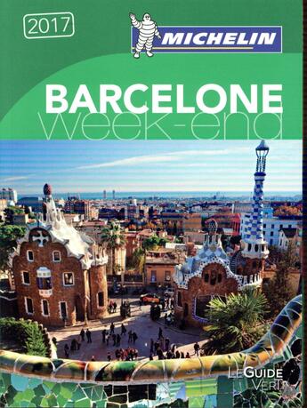 Couverture du livre « Le guide vert week-end ; Barcelone (édition 2017) » de Collectif Michelin aux éditions Michelin