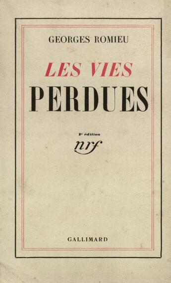 Couverture du livre « Les vies perdues » de Romieu Georges aux éditions Gallimard