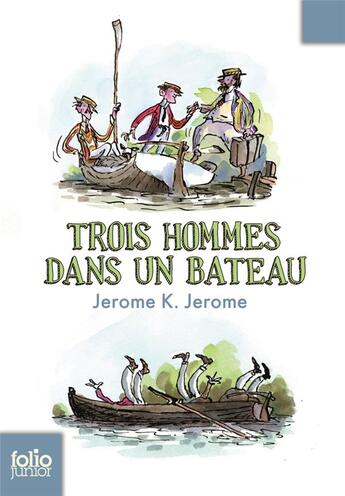 Couverture du livre « Trois hommes dans un bateau (sans parler du chien) » de Jerome J K aux éditions Gallimard-jeunesse