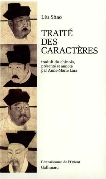 Couverture du livre « Traité des caractères » de Liu Shao aux éditions Gallimard