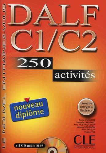 Couverture du livre « Nouveau dalf c1/c2 + cd audio mp3 - 250 activites » de Alain Rausch et Pauline Vey et Richard Lescure et Samuelle Chenard et Anna Mubanga Beya et Vanessa Bourbon aux éditions Cle International