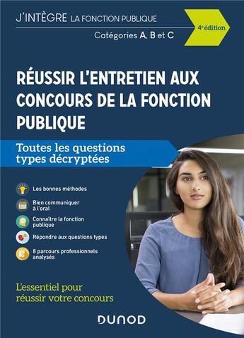 Couverture du livre « Réussir l'entretien aux concours de la fonction publique ; catégories A, B, C ; toutes les questions types décryptées (4e édition) » de Francis Pian et Dominique Pipard-Thavez aux éditions Dunod