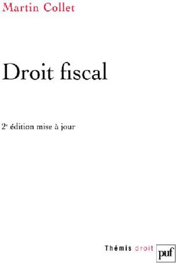 Couverture du livre « Droit fiscal (2e édition) » de Martin Collet aux éditions Puf