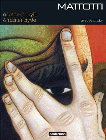 Couverture du livre « Docteur Jekyll et mister Hyde » de Lorenzo Mattotti et Jerry Kramsky aux éditions Casterman