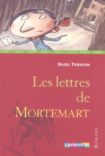 Couverture du livre « Lettres de mortemart (les) » de Towson/Meurice aux éditions Casterman