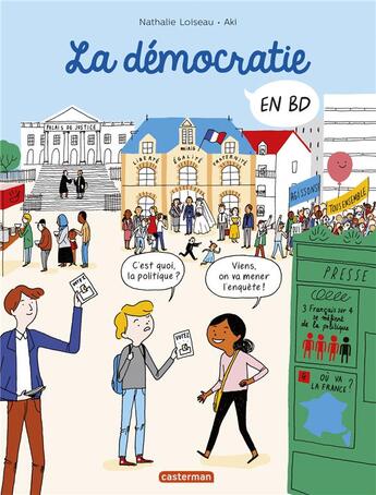 Couverture du livre « La démocratie » de Aki et Nathalie Loiseau aux éditions Casterman