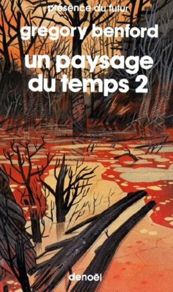 Couverture du livre « Un paysage du temps t.2 » de Gregory Benford aux éditions Denoel