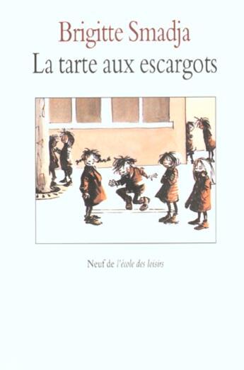 Couverture du livre « Tarte aux escargots (la) » de Smadja Brigitte aux éditions Ecole Des Loisirs