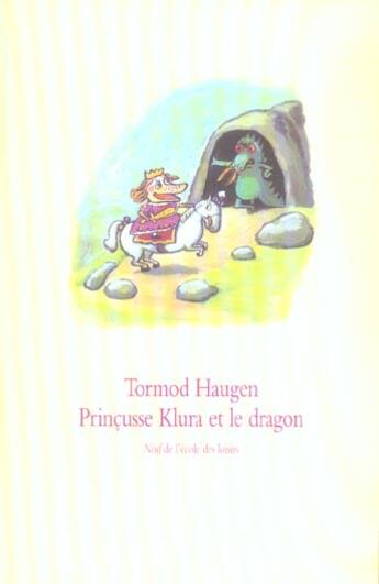 Couverture du livre « Princusse klura 1 klura et le dragon » de Haugen Tormod / Nadj aux éditions Ecole Des Loisirs