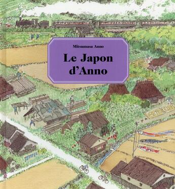 Couverture du livre « Le japon d'Anno » de Mitsumasa Anno aux éditions Ecole Des Loisirs