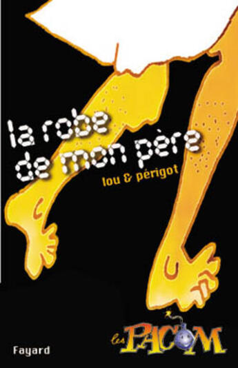 Couverture du livre « La Robe De Mon Pere » de Lou-V+Perigot-J aux éditions Fayard