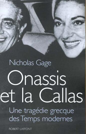 Couverture du livre « Onassis et la callas une tragedie grecque des temps modernes » de Nicholas Gage aux éditions Robert Laffont