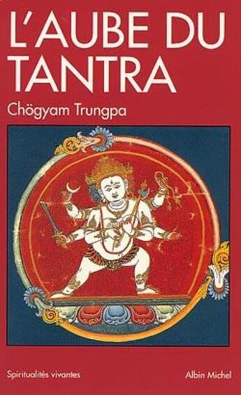 Couverture du livre « L'aube du tantra » de Chogyam Trungpa aux éditions Albin Michel