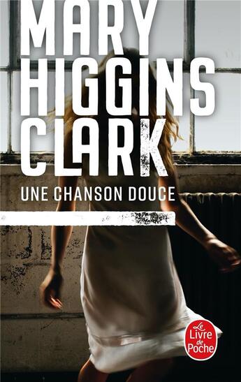 Couverture du livre « Une chanson douce » de Mary Higgins Clark aux éditions Le Livre De Poche