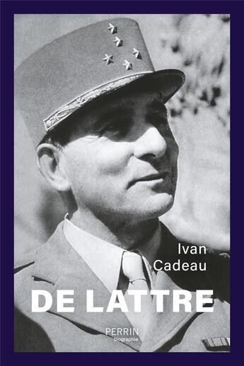 Couverture du livre « De lattre » de Ivan Cadeau aux éditions Perrin