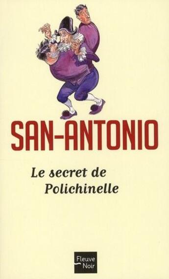 Couverture du livre « San-Antonio t.28 ; le secret de Polichinelle » de San-Antonio aux éditions 12-21