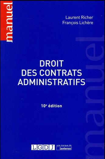 Couverture du livre « Droit des contrats administratifs (10e édition) » de Laurent Richer et Francois Lichere aux éditions Lgdj