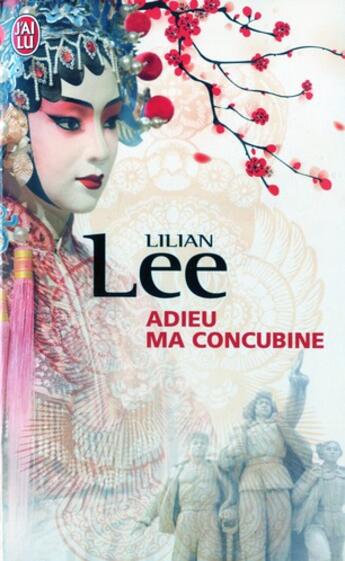 Couverture du livre « Adieu ma concubine » de Lee Lilian aux éditions J'ai Lu