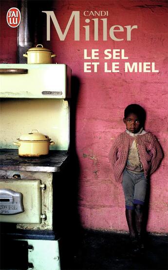 Couverture du livre « Le sel et le miel » de Candi Miller aux éditions J'ai Lu